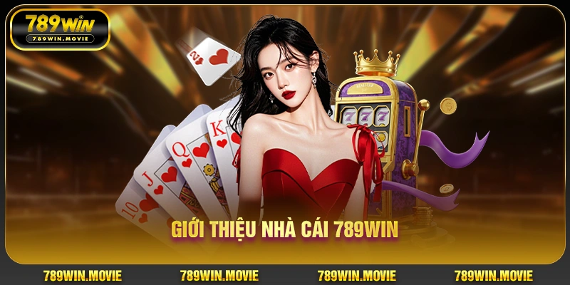 Giới thiệu nhà cái 789win Giới thiệu nhà cái 789win
